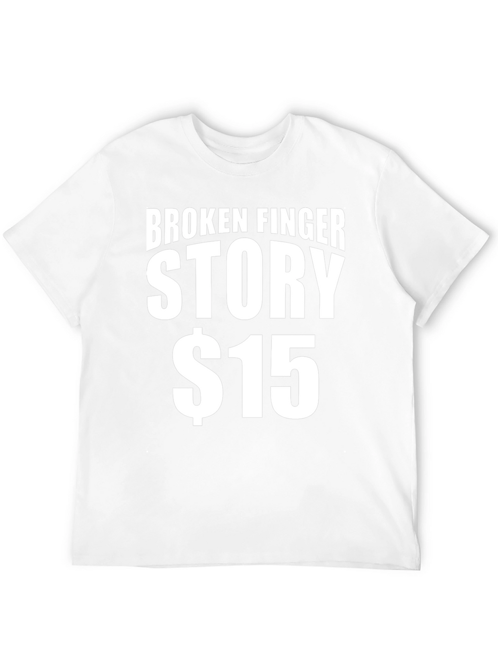 Broken Finger Story T-Shirt - Funny Novelty Tee