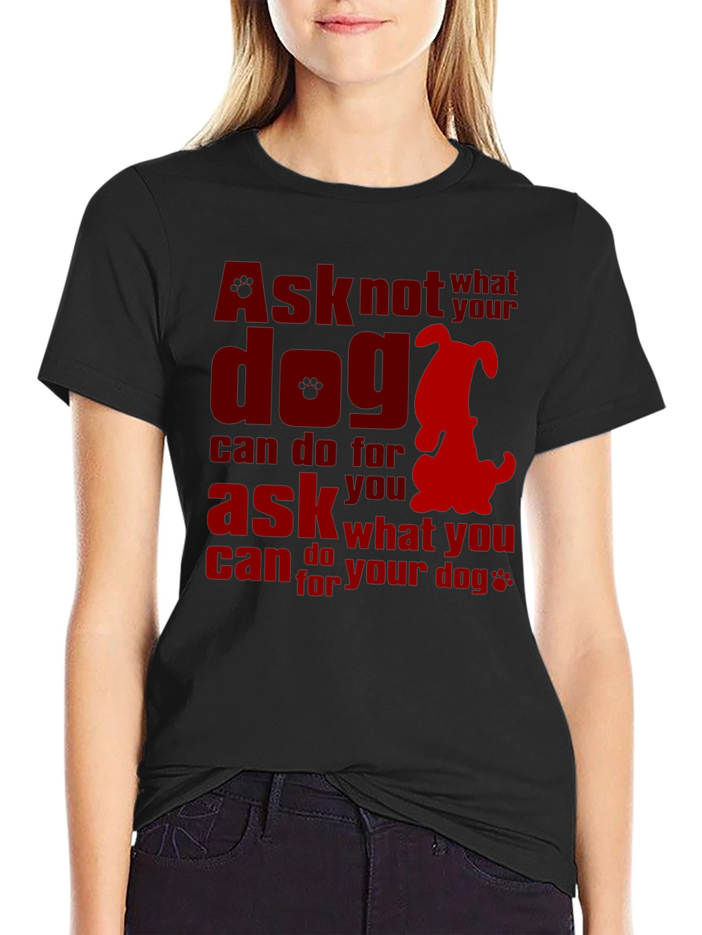 Ask What You Can Do for Your Dog T-Shirt – Dog Lover Graphic Tee