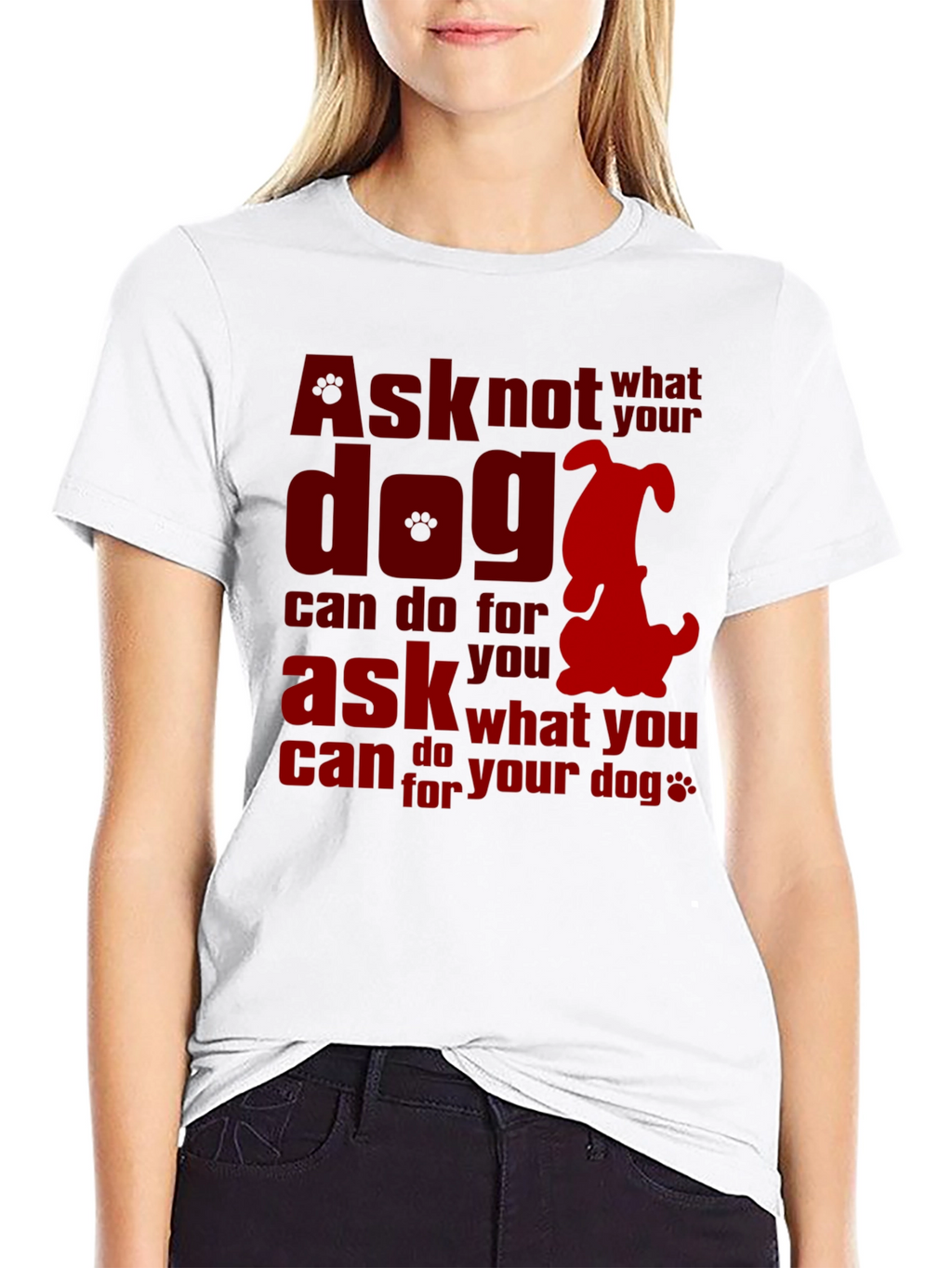 Ask What You Can Do for Your Dog T-Shirt – Dog Lover Graphic Tee