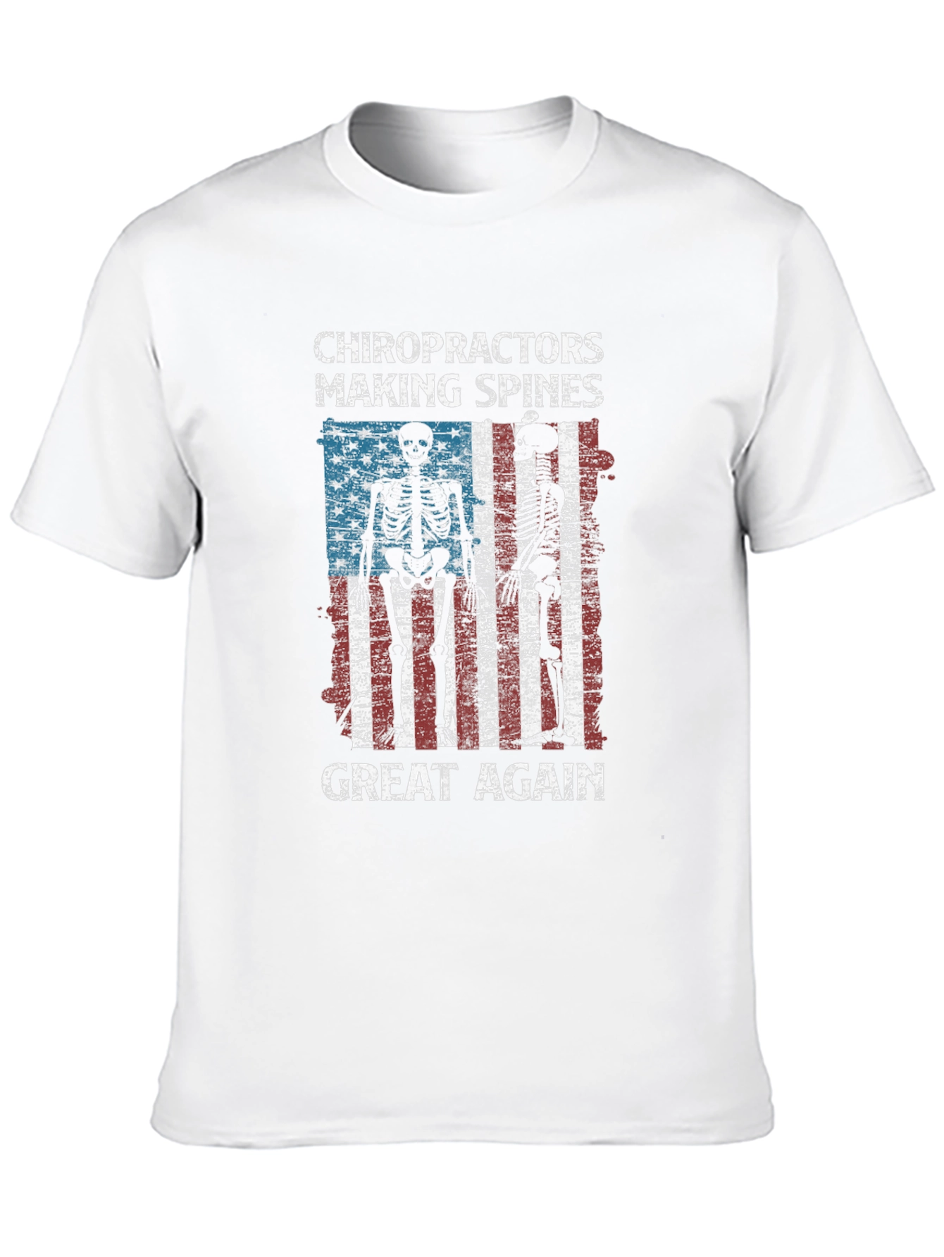 Chiropractors Making Spines Great Again T-Shirt
