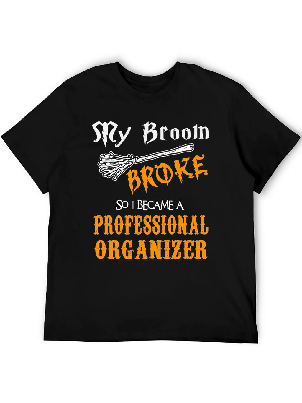 Funny Professional Organizer T-Shirt