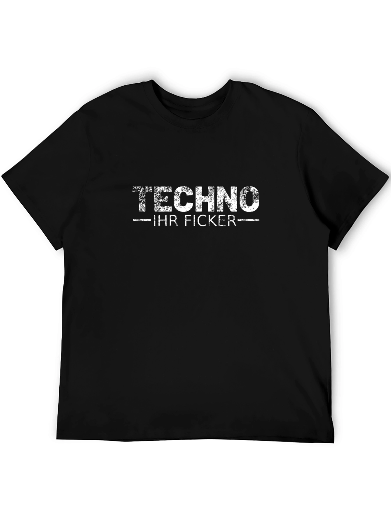 Techno Ihr Ficker T-Shirt