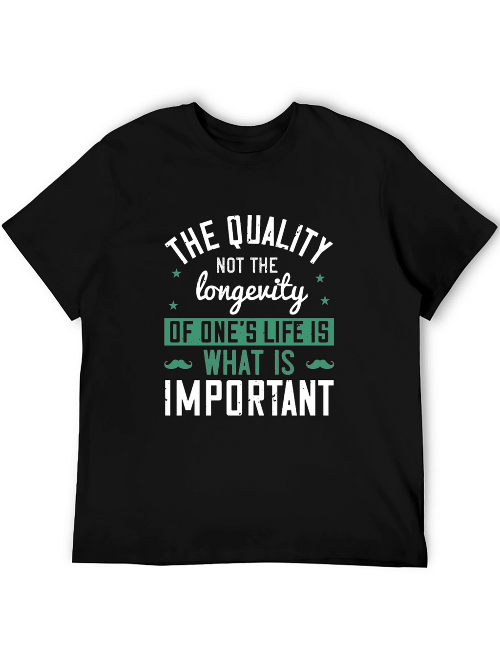 Quality of Life T-Shirt - Inspirational Graphic Tee