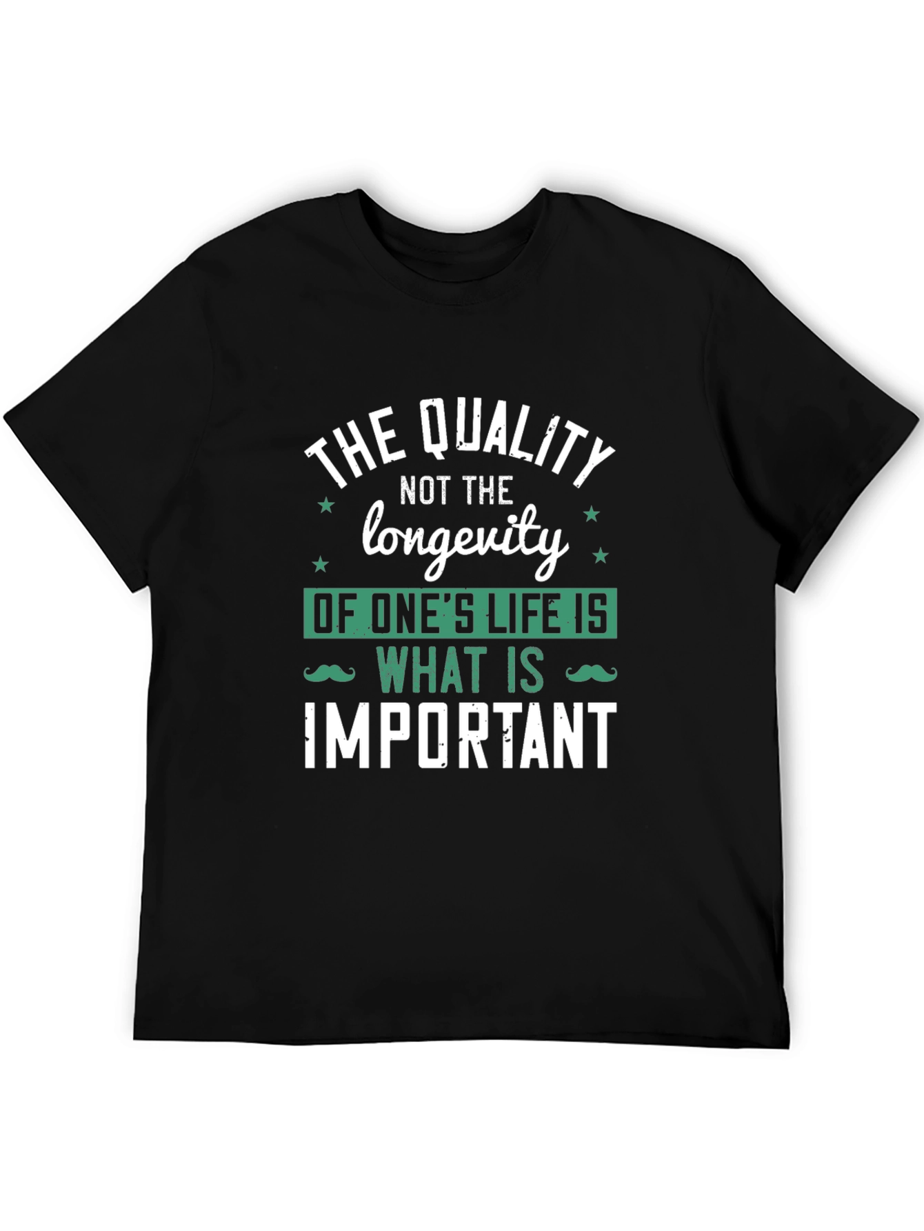 Quality of Life T-Shirt - Inspirational Graphic Tee