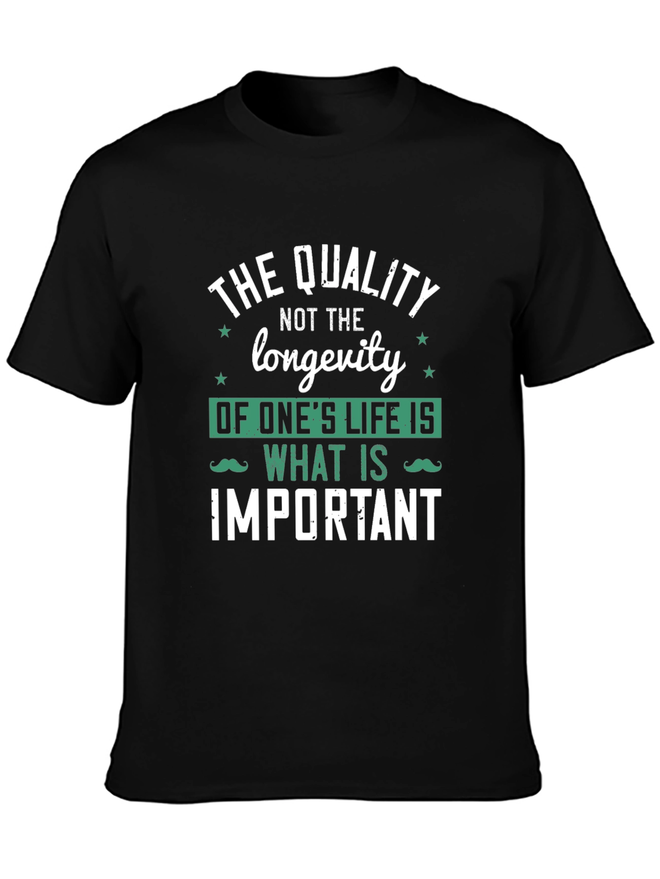 Quality of Life T-Shirt - Inspirational Graphic Tee