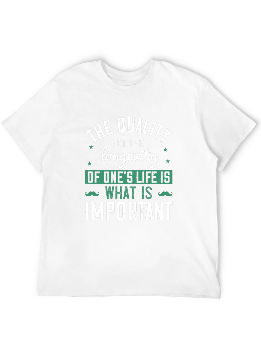 Quality of Life T-Shirt - Inspirational Graphic Tee