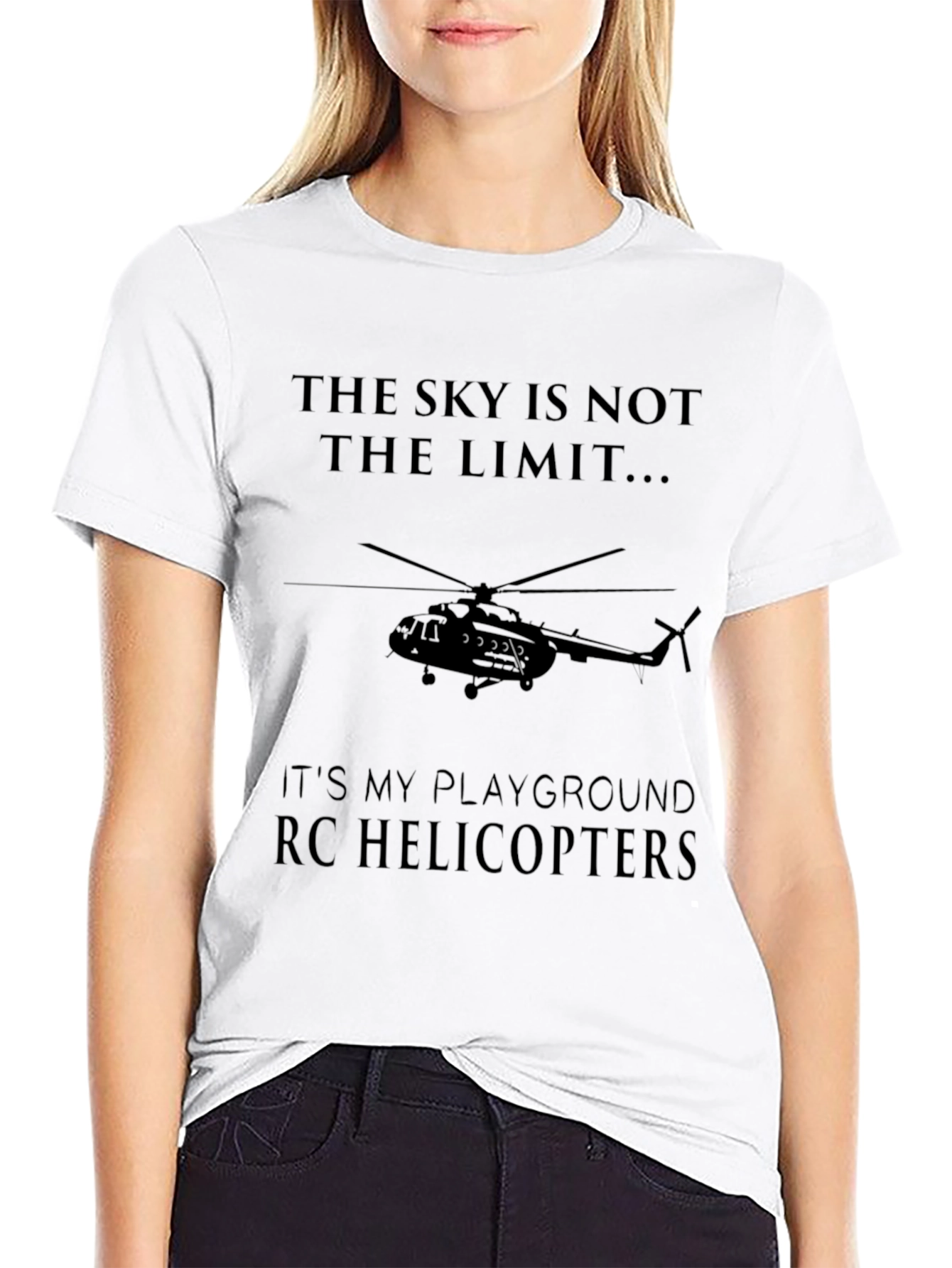 Sky Is Not The Limit RC Helicopters T-Shirt
