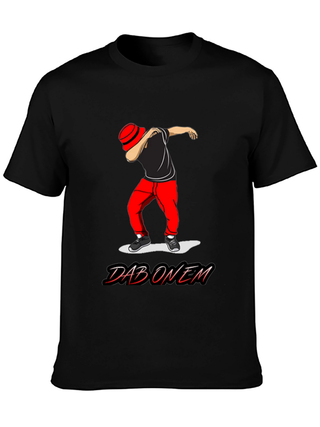 Dab On Em T-Shirt - Trendy Graphic Tee