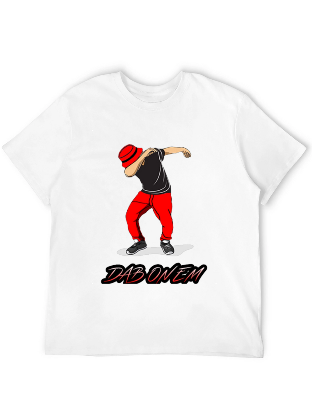 Dab On Em T-Shirt - Trendy Graphic Tee